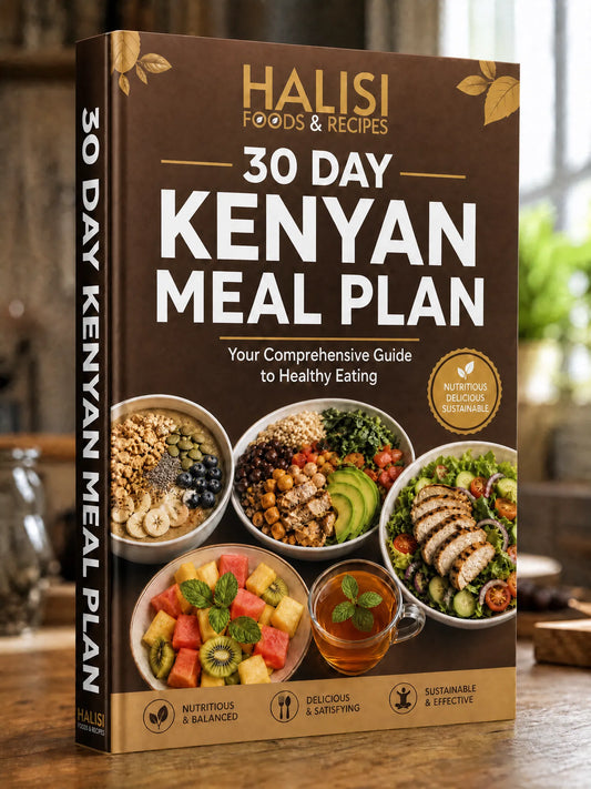 30 Day Kenyan Meal Plan